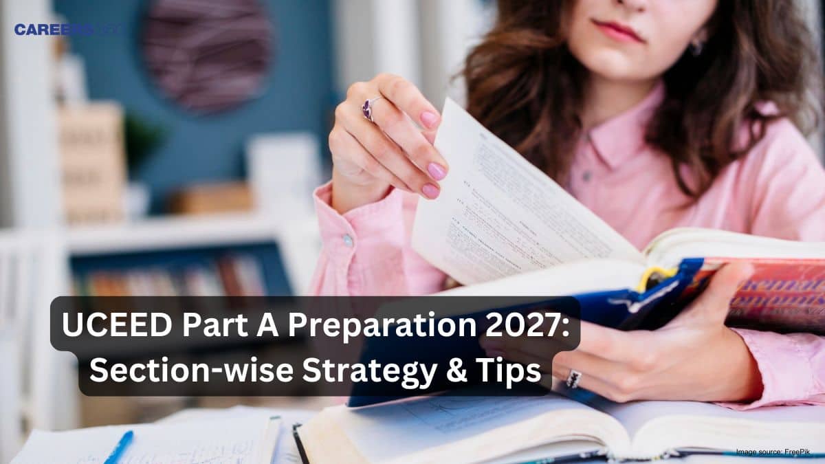 UCEED Part A Preparation 2027: Section-wise Strategy & Tips